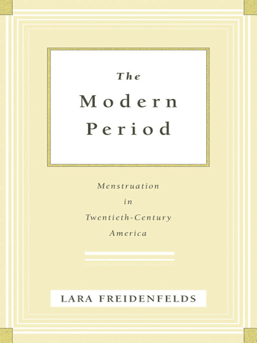 Title details for The Modern Period by Lara Freidenfelds - Available